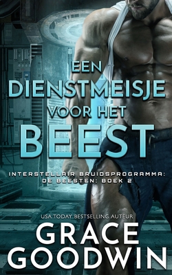Een dienstmeisje voor het Beest [Dutch] 1795911115 Book Cover