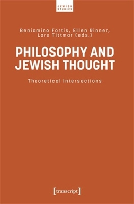 Philosophy and Jewish Thought: Theoretical Inte... 3837672921 Book Cover