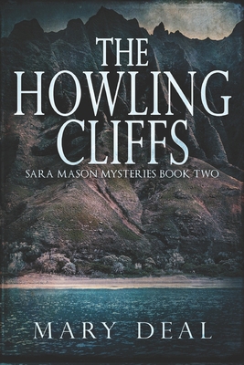 The Howling Cliffs: Large Print Edition [Large Print] B087SMHX1P Book Cover