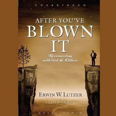 After You've Blown It Lib/E: Reconnecting with ... B08XZGJH4C Book Cover