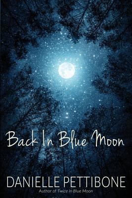 Back In Blue Moon 1506908241 Book Cover