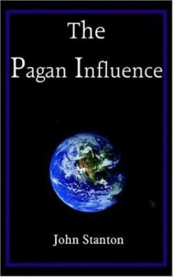 The Pagan Influence 1420825631 Book Cover