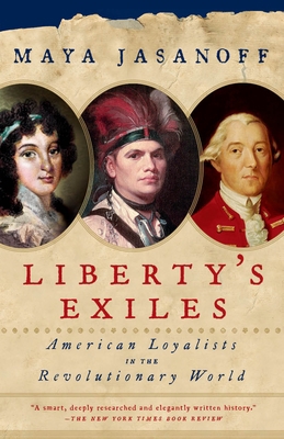 Liberty's Exiles: American Loyalists in the Rev... 1400075475 Book Cover