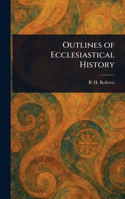 Outlines of Ecclesiastical History 102330080X Book Cover