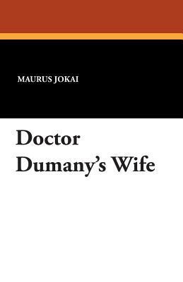 Doctor Dumany's Wife 1434493644 Book Cover