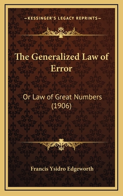 The Generalized Law of Error: Or Law of Great N... 1168764327 Book Cover