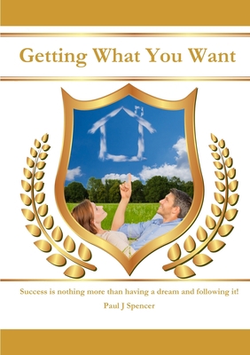 Getting What You WANT 129143576X Book Cover
