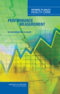 Performance Measurement: Accelerating Improvement 0309100070 Book Cover