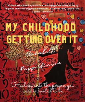 Paperback My Childhood; Getting over It Book