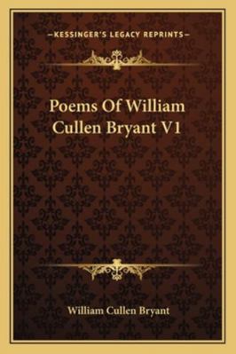 Poems Of William Cullen Bryant V1 1162939559 Book Cover