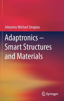 Adaptronics - Smart Structures and Materials 3662613980 Book Cover