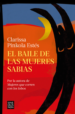 El Baile de Las Mujeres Sabias / The Dancing Gr... [Spanish] 8466673822 Book Cover