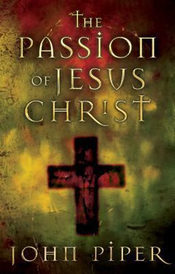 Passion of Jesus Christ 1581346085 Book Cover