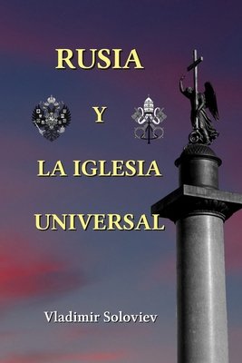 Rusia y la Iglesia Universal: Edición revisada ... [Spanish] B09JBMY5WS Book Cover