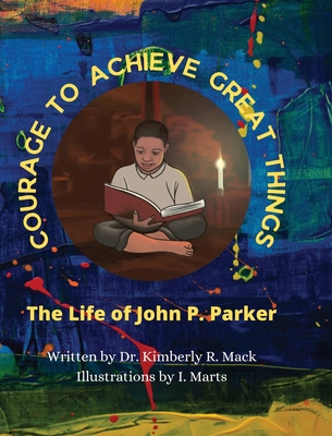 Courage to Achieve Great Things: The Life of Jo... 1737896044 Book Cover