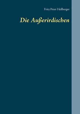 Die Außerirdischen [German] 3753442631 Book Cover