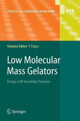 Low Molecular Mass Gelators: Design, Self-Assem... 3540253211 Book Cover