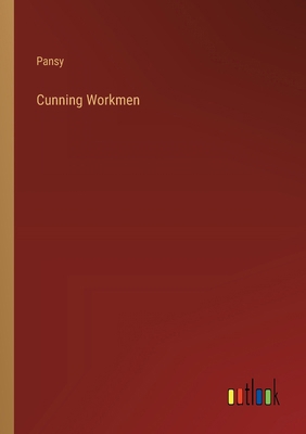 Cunning Workmen 3385234034 Book Cover