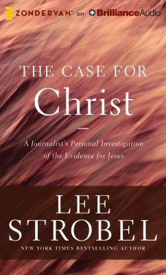 The Case for Christ: A Journalist's Personal In... 1480554324 Book Cover
