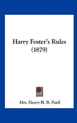 Harry Foster's Rules (1879) 1161786554 Book Cover