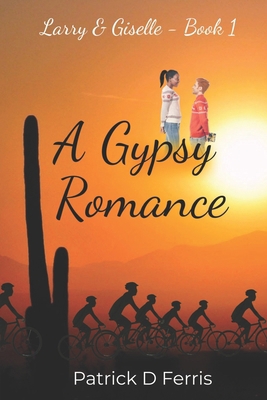 A Gypsy Romance 1730936083 Book Cover