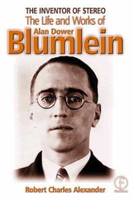 The Inventor of Stereo: The Life and Works of A... 0240515773 Book Cover