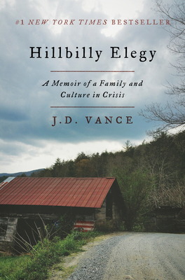 Hillbilly Elegy: A Memoir of a Family and Cultu... 0062300547 Book Cover