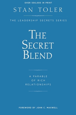 The Secret Blend: A Parable of Rich Success 1947671006 Book Cover