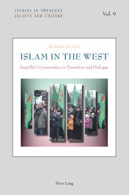 Islam in the West; Iraqi Shi'i Communities in T... 3034309058 Book Cover