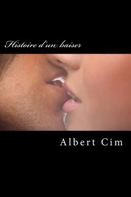 Histoire d'un baiser [French] 1530368499 Book Cover