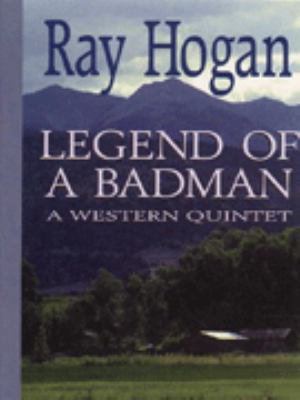 Legend of a Bad Man 0786207477 Book Cover