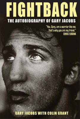 Fightback: The Autobiography of Gary Jacobs 1915616174 Book Cover
