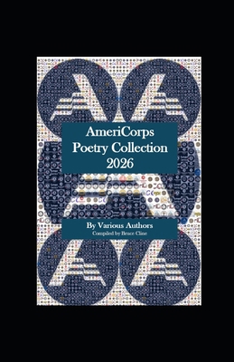 AmeriCorps Poetry Collection 2026 B0GRRSD3Z7 Book Cover