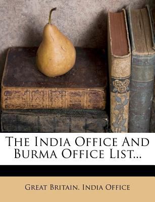 The India Office And Burma Office List... 1278538100 Book Cover