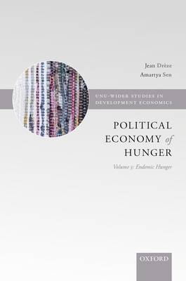 The Political Economy of Hunger: Volume 3: Ende... 0198286376 Book Cover