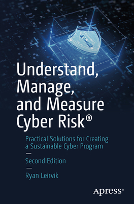 Understand, Manage, and Measure Cyber Risk(r): ... 1484293185 Book Cover
