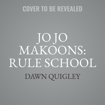 Jo Jo Makoons: Rule School B0D4VWYYCB Book Cover