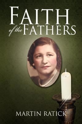 Faith of the Fathers 147970508X Book Cover