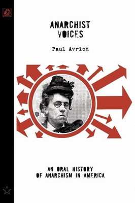 Anarchist Voices: An Oral History of Anarchism ... B007RD0CO2 Book Cover