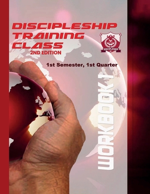 Discipleship Training Program Workbook 1: 1st S... 1967680787 Book Cover