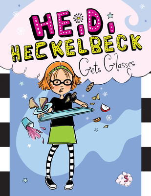 Heidi Heckelbeck Gets Glasses: #5 1532147457 Book Cover