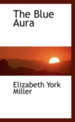 The Blue Aura 0559597576 Book Cover