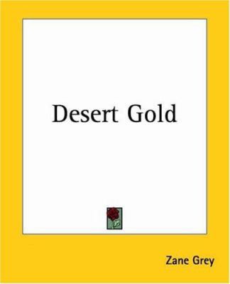 Desert Gold 1419115707 Book Cover