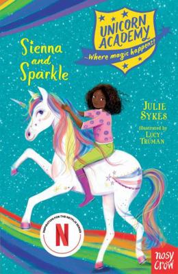 Unicorn Academy: Sienna and Sparkle (Unicorn Ac...            Book Cover