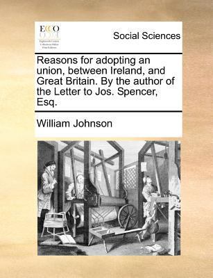 Reasons for Adopting an Union, Between Ireland,... 1170704018 Book Cover