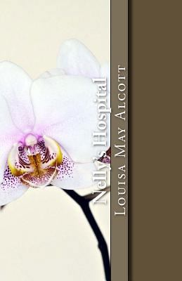 Nelly's Hospital 1499551681 Book Cover