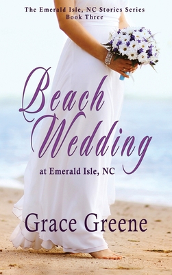 Beach Wedding: at Emerald Isle, NC 1732878536 Book Cover