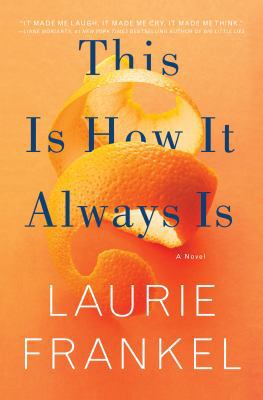 This Is How It Always Is 1250088550 Book Cover