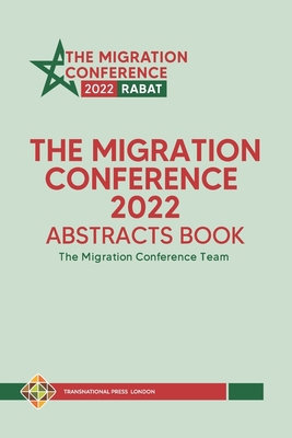 The Migration Conference 2022 Abstracts Book 1801351600 Book Cover