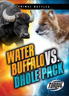 Water Buffalo vs. Dhole Pack B0GQ8S9C75 Book Cover